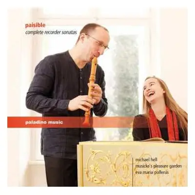 2CD James Paisible: Complete Recorder Sonatas