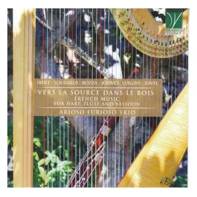 CD Maurice Ravel: Vers La Source Dans Le Bois (French Music For Harp, Flute And Bassoon)