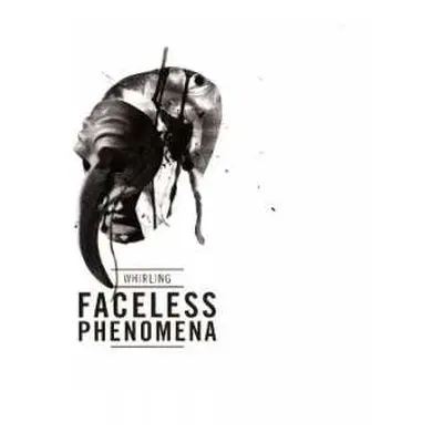 CD Whirling: Faceless Phenomena