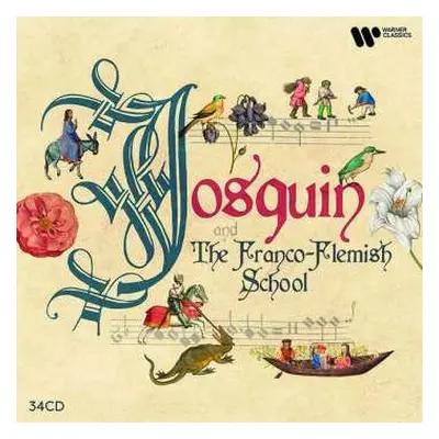 34CD/Box Set Various: Josquin & The Franco-Flemish School