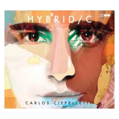 CD Carlos Cippelletti: Hybrid / C