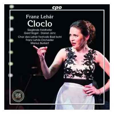 2CD Franz Lehár: Cloclo