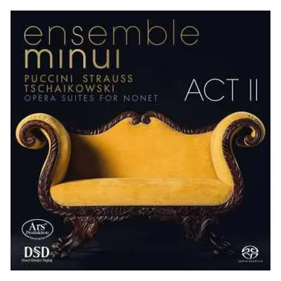 SACD Giacomo Puccini: Opera Suites For Nonet – Act 2