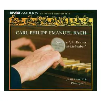 CD Carl Philipp Emanuel Bach: Carl Philipp Emanuel Bach-Klavier Sonaten für Kenner und Liebhaber