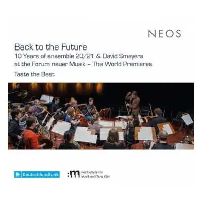 2CD Ensemble 20/21: Back To The Future - 10 Years Of Ensemble 20/21 & David Smeyers At The Forum