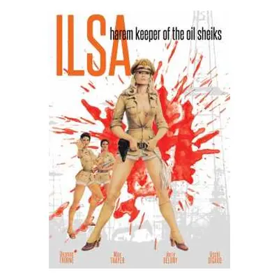 DVD Feature Film: Ilsa, Harem Keeper Of The Oil Sheiks