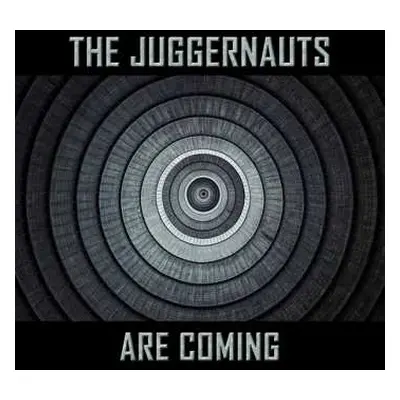 CD The Juggernauts: The Juggernauts Are Coming