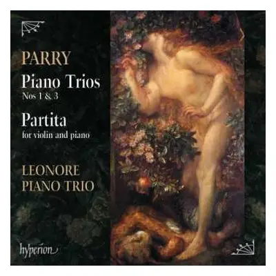 CD Charles Hubert Hastings Parry: Piano Trio Nos 1 & 3; Partita For Violin And Piano