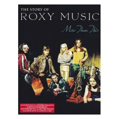 DVD Roxy Music: The Story Of Roxy Music - More Than This