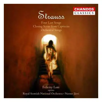 CD Richard Strauss: Four Last Songs • Closing Scene From Capriccio • Orchestral Songs