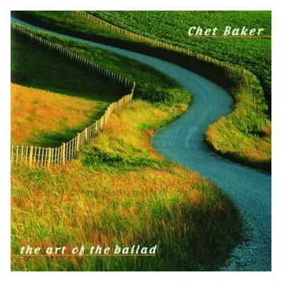 CD Chet Baker: The Art Of The Ballad