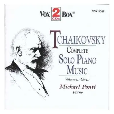 CD Pyotr Ilyich Tchaikovsky: Complete Solo Piano Music Vol.1