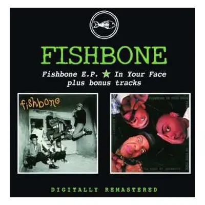 CD Fishbone: Fishbone E.P. ★ In Your Face ★ Plus Bonus Tracks