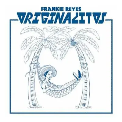 LP Frankie Reyes: Originalitos