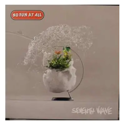 LP No Fun At All: Seventh Wave LTD | CLR