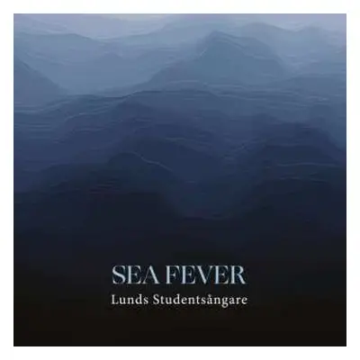 CD Lunds Studentsångare: Sea Fever