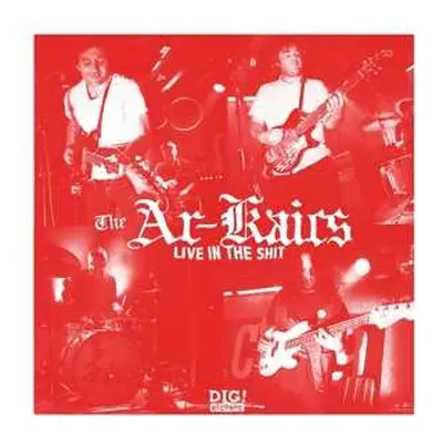 LP The Ar-Kaics: Live In The Shit