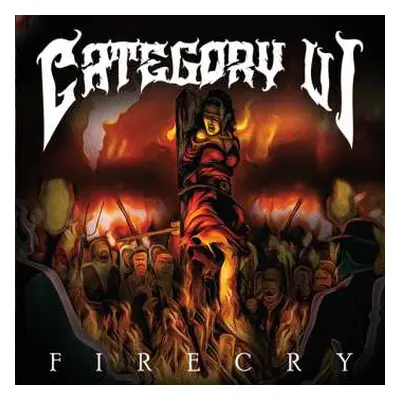 CD Category VI: Firecry