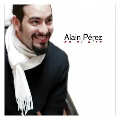 CD Alain Pérez: En El Aire