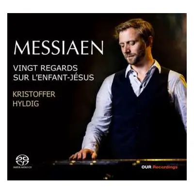 2SACD Olivier Messiaen: Vingt Regards Sur L'enfant Jesus