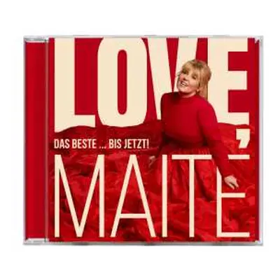 CD Maite Kelly: Love, Maite: Das Beste ... Bis Jetzt!