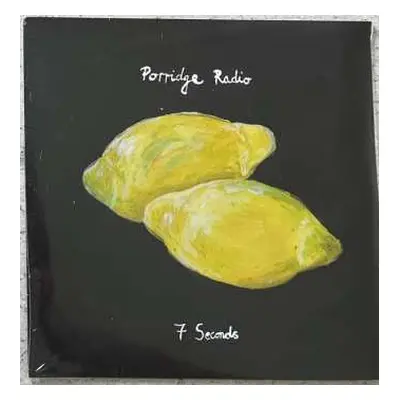 SP Porridge Radio: 7 Seconds NUM