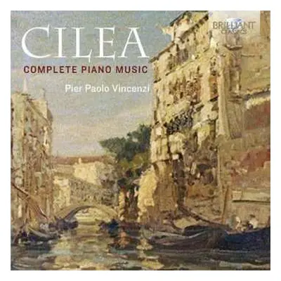 2CD Francesco Cilea: Complete Piano Music