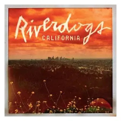 CD Riverdogs: California