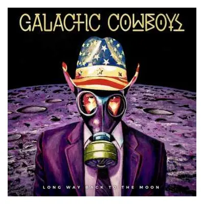 2LP Galactic Cowboys: Long Way Back To The Moon