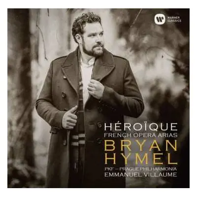 CD Bryan Hymel: Heroique - French Opera Arias