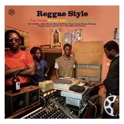 2LP Various: Reggae Style (Pop Songs Turned Into Jamaican Style)