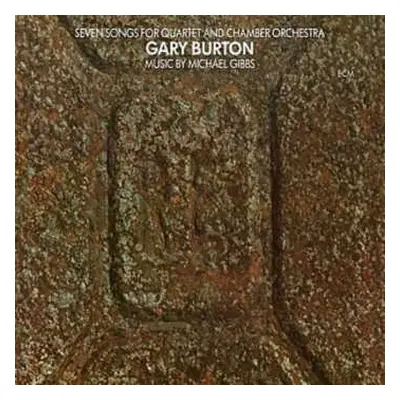 LP Gary Burton: Seven Songs For Quartet And Chamber Orchestra