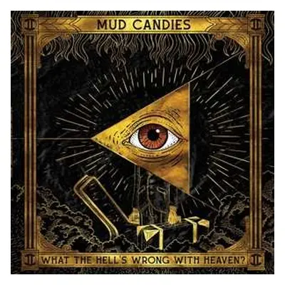 LP Mud Candies: What The Hell´s Wrong With Heaven?