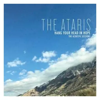 LP The Ataris: Hang Your Head In Hope The Acoustic Sessions LTD | CLR