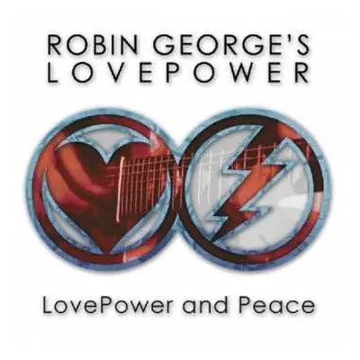 CD Robin George's Lovepower: LovePower And Peace