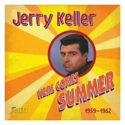 CD Jerry Keller: Here Comes Summer 1959 - 1962