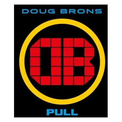 CD Doug Brons: Pull LTD