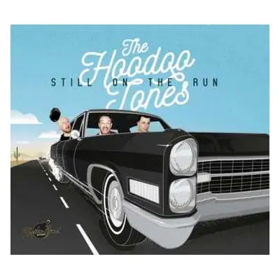 CD The Hoodoo Tones: Still On The Run