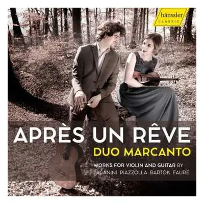 CD Niccolò Paganini: Musik Für Violine & Gitarre - Apres Un Reve