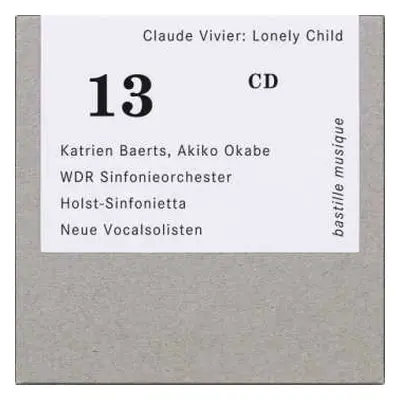 CD Claude Vivier: Lonely Child Für Sopran & Orchester