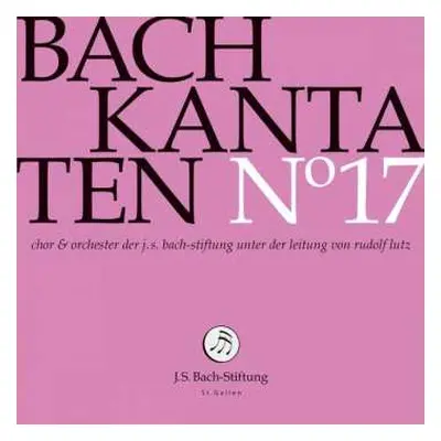 CD Johann Sebastian Bach: Kantaten N° 17