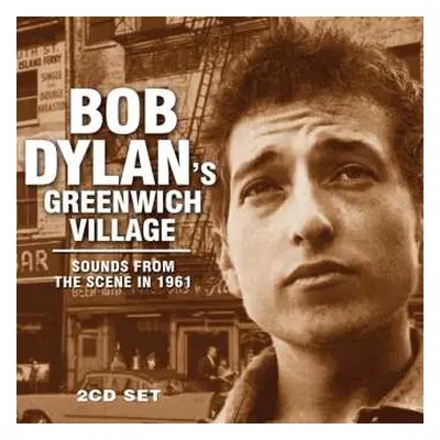 2CD Bob Dylan: Bob Dylan's Greenwich Village