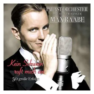 2CD Palast Orchester Mit Seinem Sänger Max Raabe: Kein Schwein Ruft Mich An