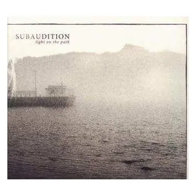 CD Subaudition: Light On The Path