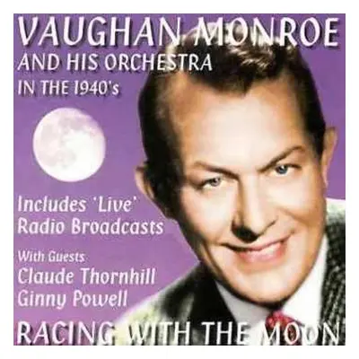 CD Vaughn Monroe: Racing With The Moon