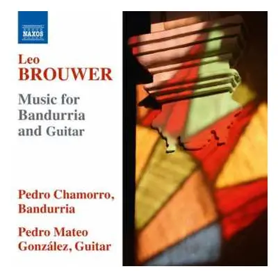 CD Leo Brouwer: Music For Bandurria And Guitar