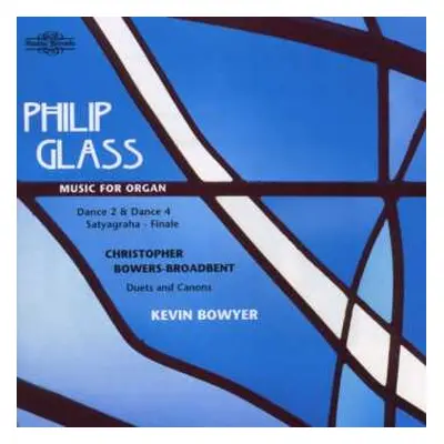 CD Philip Glass: Music For Organ / Duets And Canons