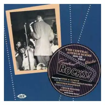 CD Various: Central Rocks! The Central Avenue Scene 1951-58 Vol 2