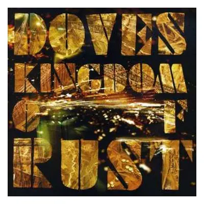 CD Doves: Kingdom Of Rust