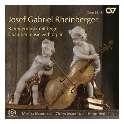 SACD Josef Rheinberger: Kammermusik Mit Orgel